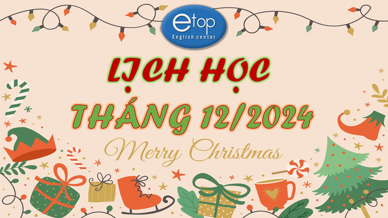 LỊCH HỌC THÁNG 12/2024